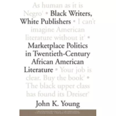 Black Writers, White Publishers
