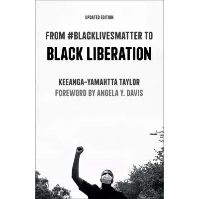 From #BlackLivesMatter to Black Liberation