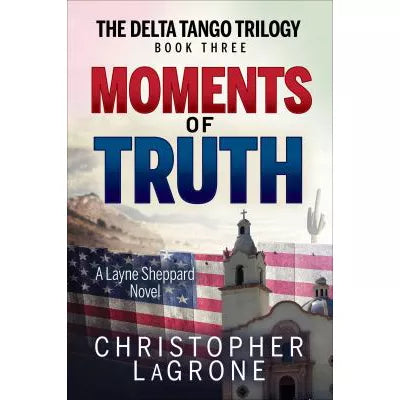 Moments of Truth : A Layne Sheppard Novel