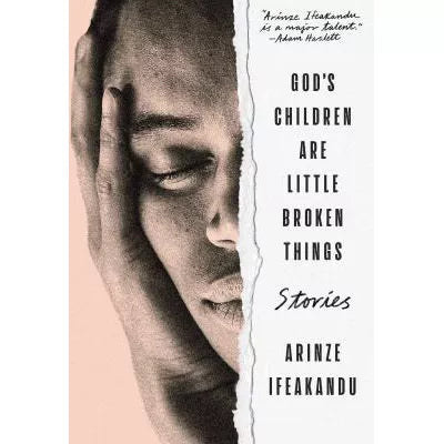 God's Children are Little Broken Things