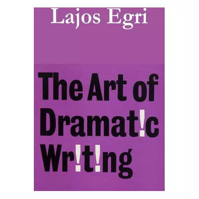 Art of Dramatic Writing