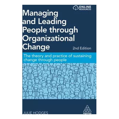 Managing &amp; Leading People Through Organizational Change