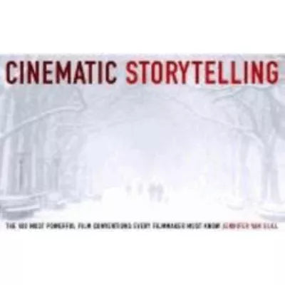Cinematic Storytelling