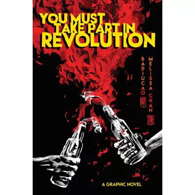You Must Take Part in Revolution: A Graphic Novel